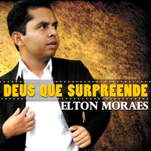 Elton Moraes - Deus que Surpreende - Capa